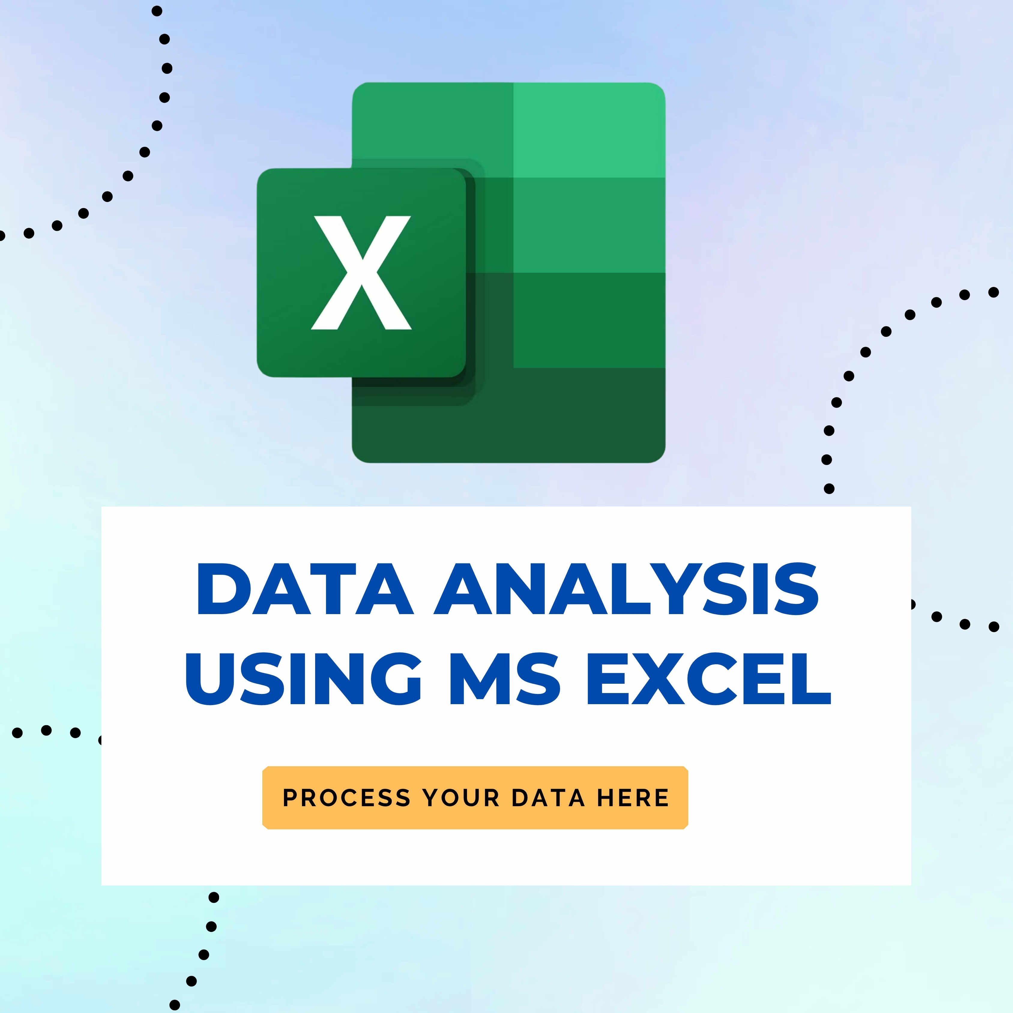 Data Analysis using MS Excel