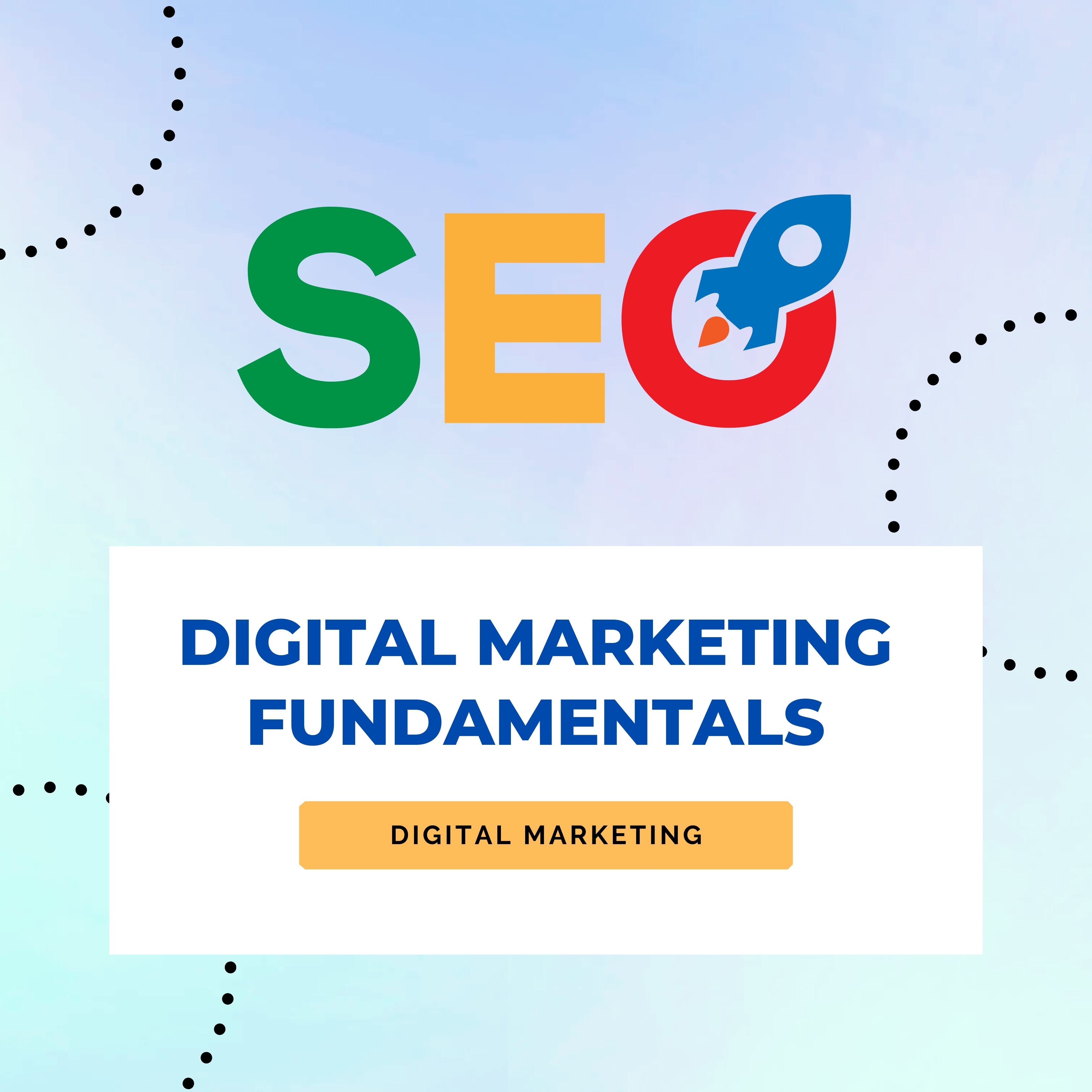 Digital Marketing Fundamentals
